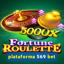 plataforma 569 bet